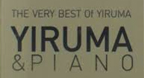 The Very Best Of Yiruma (Yiruma &amp Piano)