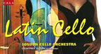 Latin Cello  - London Cello Orchestra