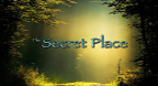 The Secret Place