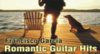 Romantic Guitar Evergreens - Francisco Garcia