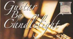 Guitar By Candlelight