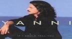 If I Could Tell You - Yanni (2002)